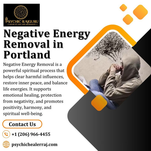Trusted Negative Energy Removal in Portland by Psychic Raj Guru.jpg