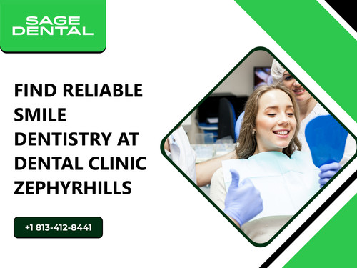 Find Reliable Smile Dentistry at Dental Clinic Zephyrhills.jpg