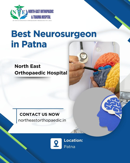 Best Neurosurgeon in Patna: North East Orthopaedic Hospital.jpg