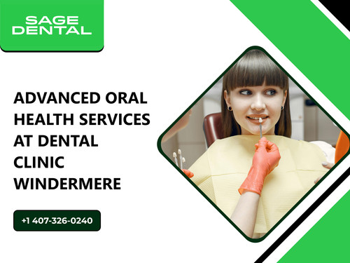 Advanced Oral Health Services at Dental Clinic Windermere.jpg