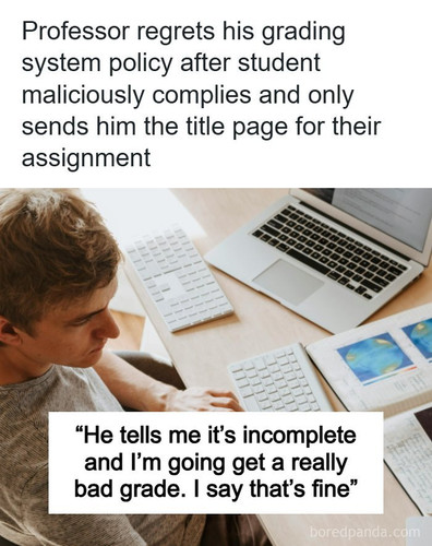 college student grading policy malicious compliance.jpg