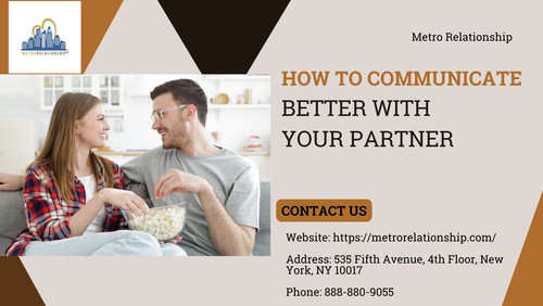 How to Communicate Better With Your Partner  Metro Relationship.jpg