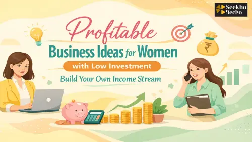 21 Best Business Ideas for Women in 2026 with Low Investment.webp