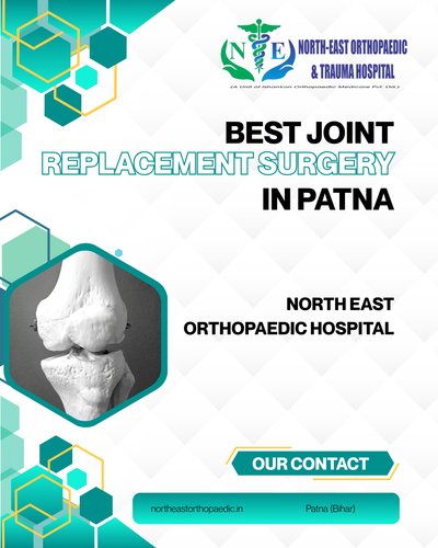 Best Joint Replacement Surgery in Patna: North East Orthopaedic Hospital.png