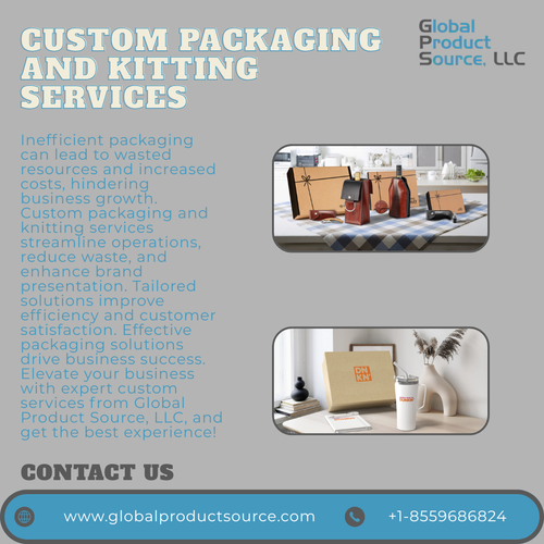 Struggling with Inefficient Packaging Global Product Source, LLC, Offers Custom Packaging and Knitti.png