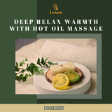Hot Oil Massage for Deep Relaxation