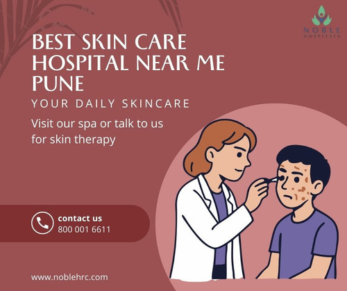 Best Skin Care Hospital Near Me Pune Noble hospitals (1).jpg