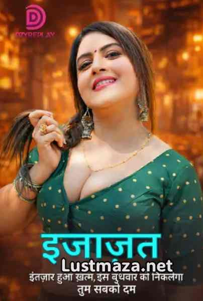 Ijazat (2026) S01 E05 Dzyreplay Hindi Hot Web Series | WEB-DL X264 1080p Download