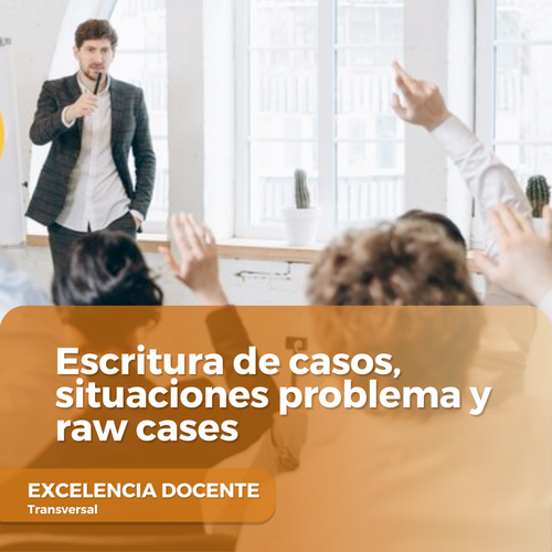 Escritura de casos, situaciones problema y raw cases