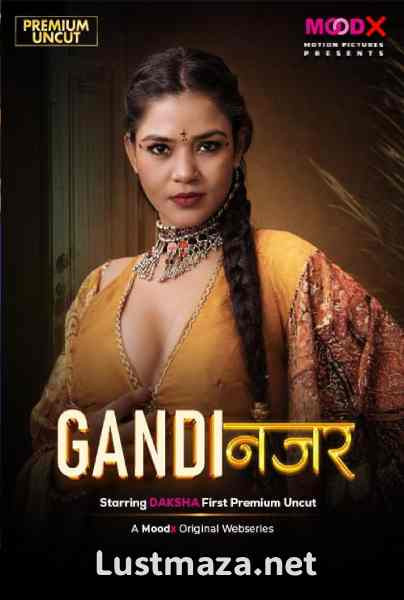 Gandi Najar (2026) S01 E01 MoodX Hindi Hot Web Series | WEB-DL X264 1080p Download