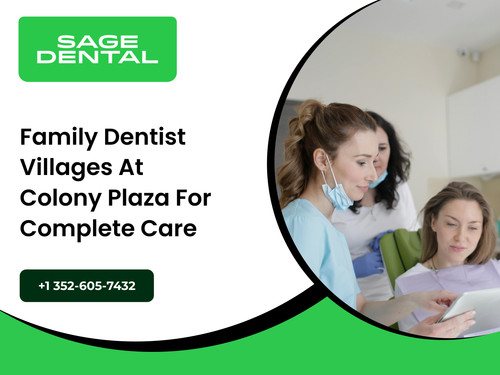 Family Dentist Villages At Colony Plaza for Complete Care.jpg