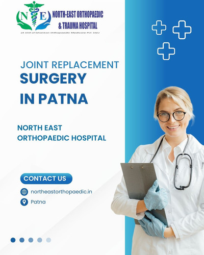 Best Joint Replacement Surgery in Patna: North East Orthopaedic Hospital.jpg