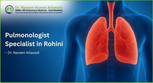 Pulmonologist Specialist in Rohini - Dr. Naveen Ailawadi.jpg