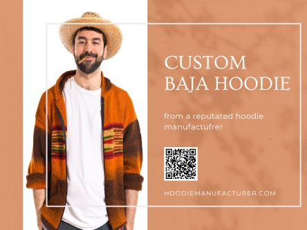 Custom Baja Hoodie Manufacturing for Distinct Apparel Lines.jpg