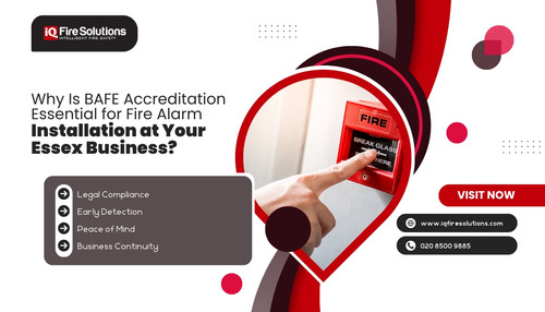 Why Is BAFE Accreditation Essential for Fire Alarm Installation at Your Essex Business?.jpg