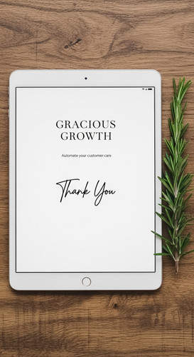 79 Flat lay of an iPad displaying a Thank You page and a sprig of rosemary Text GRACIOUS GROWTH Auto.jpg