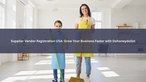Supplier Vendor Registration USA Grow Your Business Faster with Dohoneydolist.jpg