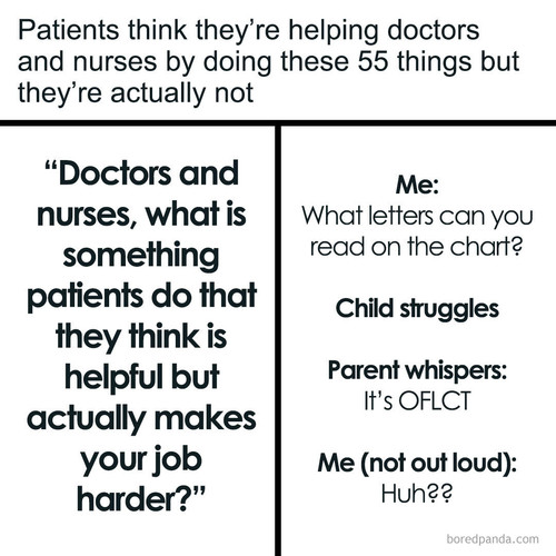 patients being helpful make job harder.jpg
