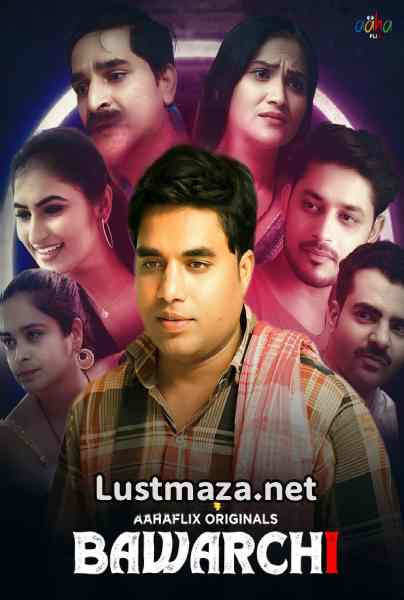 Bawarchi (2024) S01 E01-E06 AahaFlix Hindi Hot Web Series | WEB-DL X264 1080p 720p 480p | Download