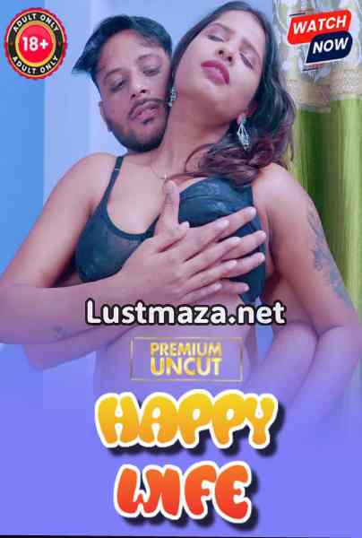Happy Wife (2026) Uncut Hindi Hot Short Film | WEB-DL X264 1080p Download
