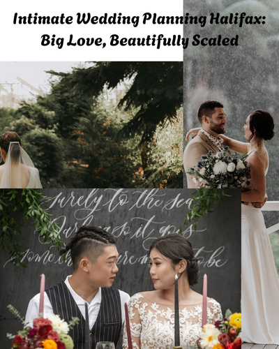 Intimate Wedding Planning Halifax: Big Love, Beautifully Scaled.png
