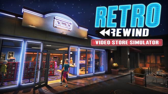 Retro Rewind – Video Store Simulator
