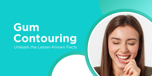 Unleash the Lesser Known Facts on Gum Contouring.jpg