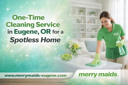 One-Time Cleaning Service in Eugene, OR for a Spotless Home.jpg