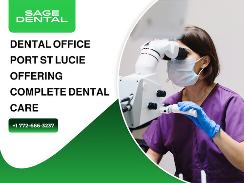 Dental Office Port St Lucie Offering Complete Dental Care.jpg