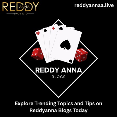 Explore Trending Topics and Tips on Reddyanna Blogs Today.jpg