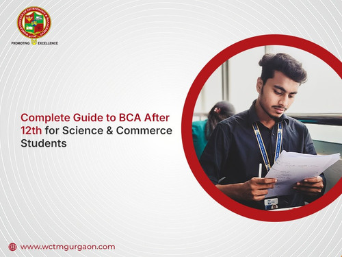 Complete Guide to BCA After 12th for Science & Commerce Students.jpg