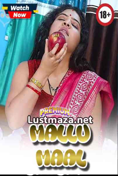 Mallu Maal (2026) Uncut Hindi Hot Short Film | WEB-DL X264 1080p Download