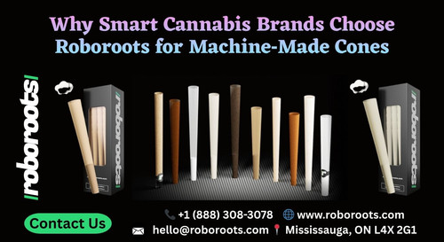 Why Smart Cannabis Brands Choose Roboroots for Machine Made Cones.jpg