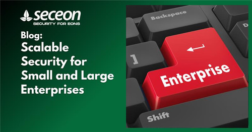 Scalable Security For Small And Large Enterprises.jpg