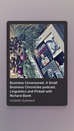 Business Uncensored. A Small Business Chronicles podcast. Linguistics and Pinball with Richard Blank.jpg