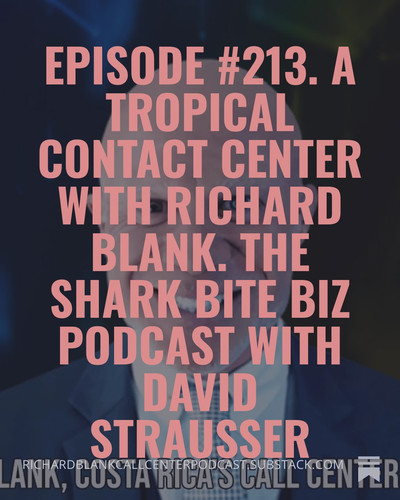Episode #213. A Tropical contact center with Richard Blank. The Shark Bite Biz Podcast with David St.jpg