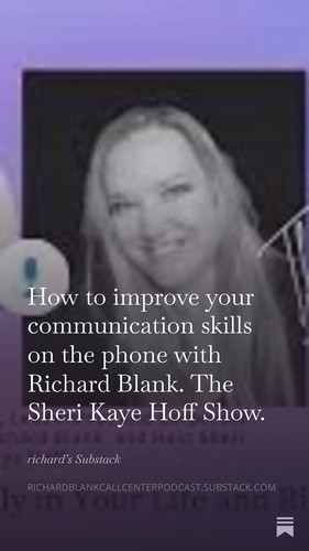 How to improve your communication skills on the phone with Richard Blank. The Sheri Kaye Hoff Show. .jpg