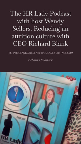 The HR Lady Podcast with host Wendy Sellers. Reducing an attrition culture with CEO Richard Blank (6.jpg