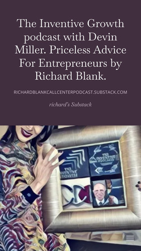 The Inventive Growth podcast with Devin Miller. Priceless Advice For Entrepreneurs by Richard Blank..jpg