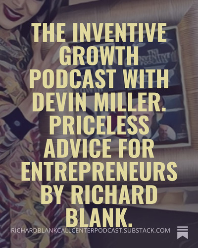 The Inventive Growth podcast with Devin Miller. Priceless Advice For Entrepreneurs by Richard Blank..jpg