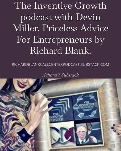 The Inventive Growth podcast with Devin Miller. Priceless Advice For Entrepreneurs by Richard Blank..jpg