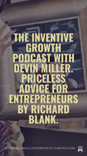 The Inventive Growth podcast with Devin Miller. Priceless Advice For Entrepreneurs by Richard Blank..jpg