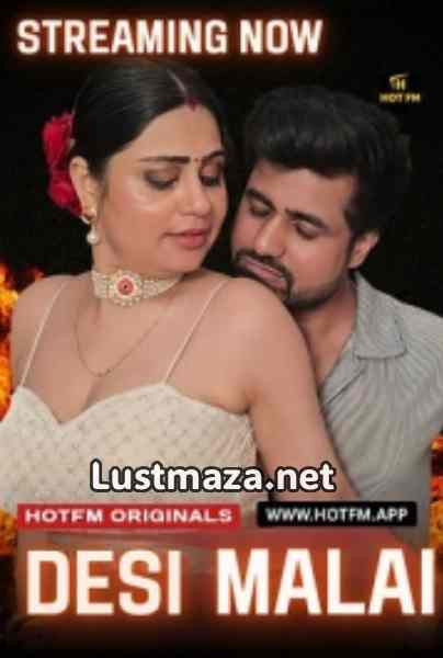 Desi Malai (2026) HotFM Uncut Hindi Hot Short Film | WEB-DL X264 1080p Download