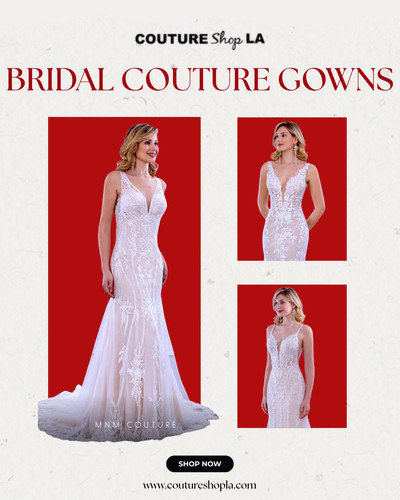 Bridal couture gowns CSLA.jpg