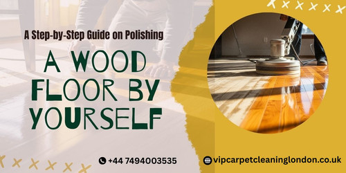 A Step by Step Guide on Polishing a Wood Floor by Yourself.jpg