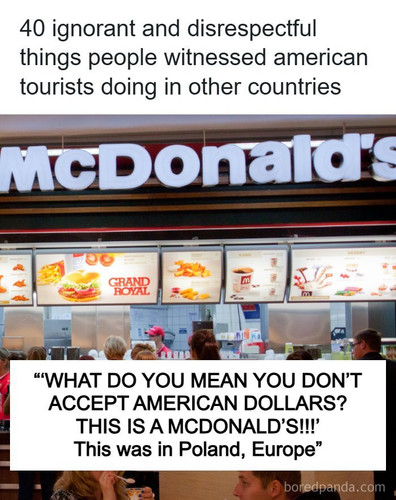 non americans share weird disrespectful things american tourists do.jpg
