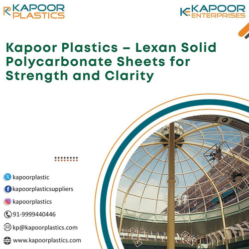 Kapoor Plastics – Lexan Solid Polycarbonate Sheets for Strength and Clarity..jpg