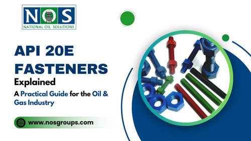 API 20E Fasteners Explained A Practical Guide for the Oil Gas Industry.jpg