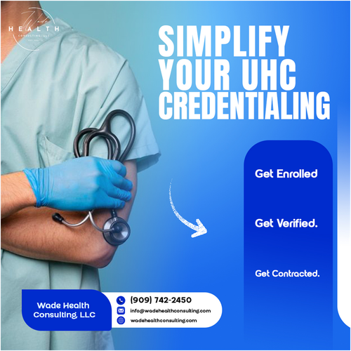 United Healthcare Provider Credentialing | Wade Health Consulting.png