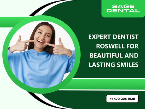 Expert Dentist Roswell for Beautiful and Lasting Smiles.jpg